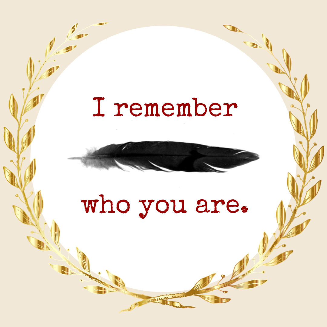 Quote: I remember who you are. Image of black feather.