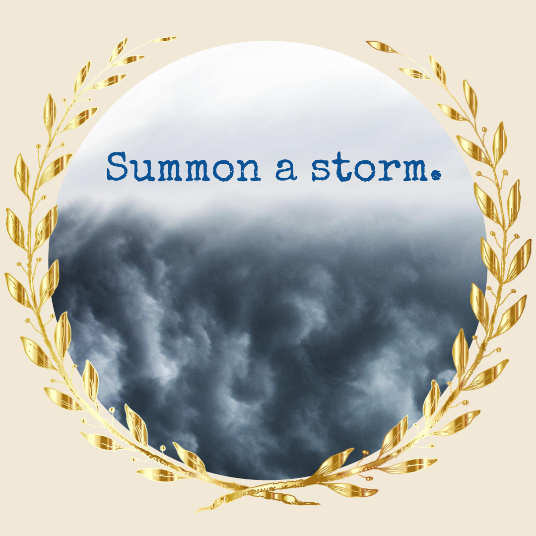 Quote: Summon a storm. Image of storm clouds.