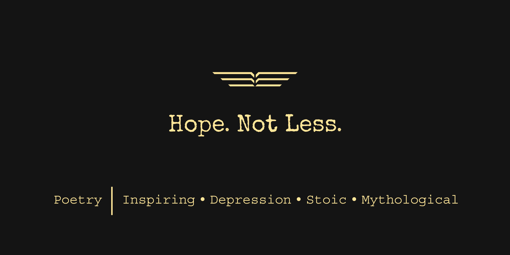 Brand Banner. Yellow hieroglyphic angel wings logo. Hope. Not Less. Poetry: Inspiring, Depression, Stoic, Mythological.