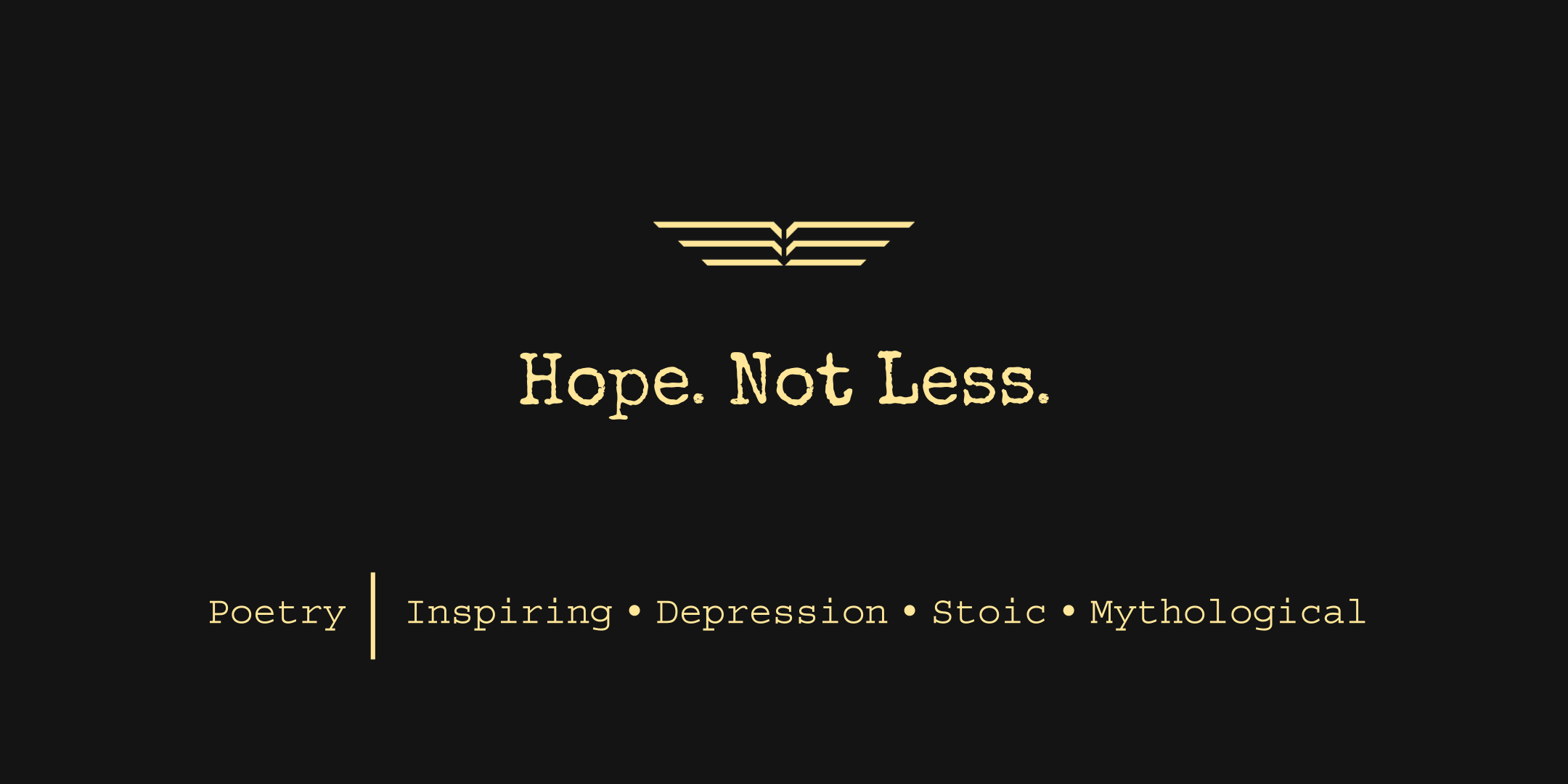 Brand Banner. Yellow hieroglyphic angel wings logo. Hope. Not Less. Poetry: Inspiring, Depression, Stoic, Mythological.